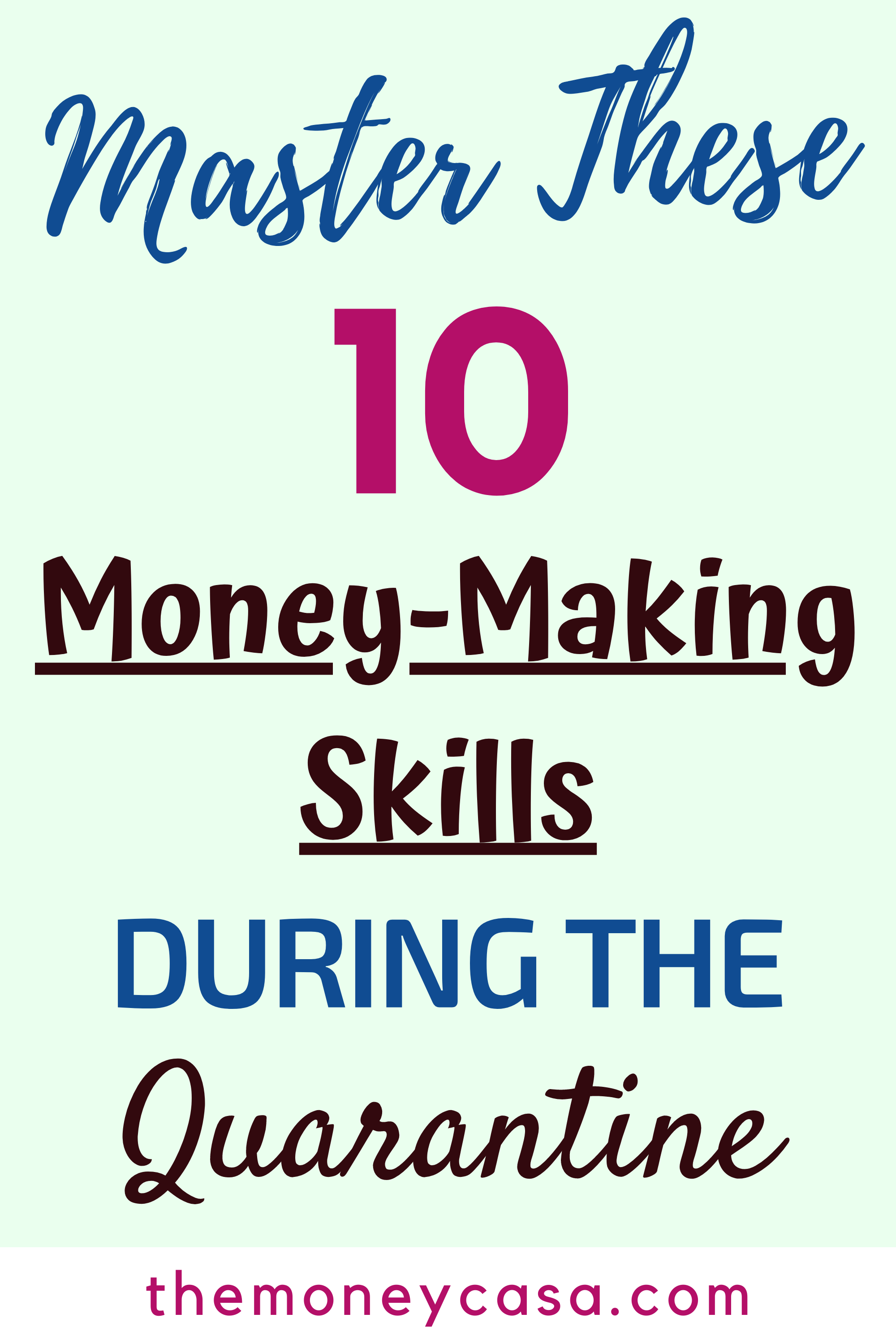 Master These 10 Money-Making Skills During The Quarantine