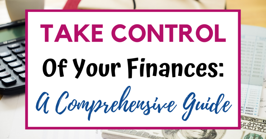 Take Control of Your Finances: A Comprehensive Guide to Personal Finance Management