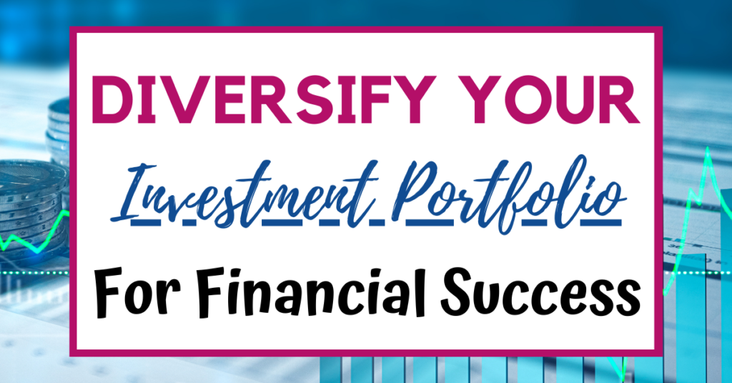 Asset Allocation Strategies: How To Effectively Diversify Your Investment Portfolio For Long-Term Financial Success